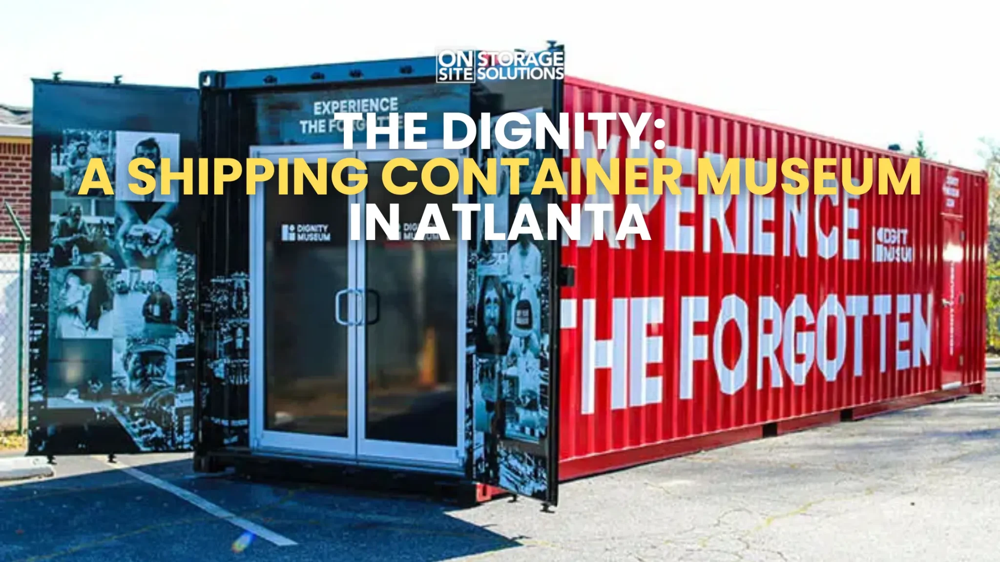 The Dignity: A Shipping Container Museum in Atlanta