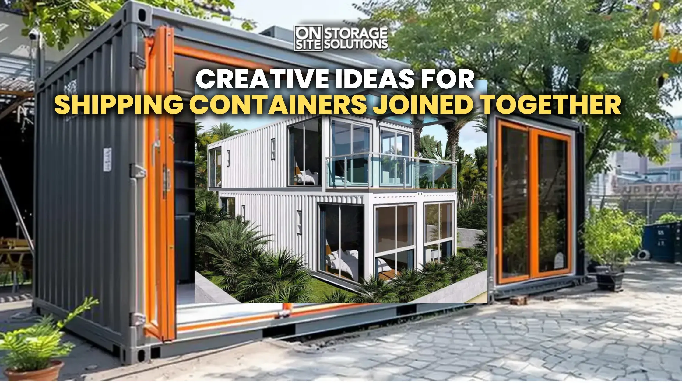 Creative Ideas for Shipping Containers Joined Together