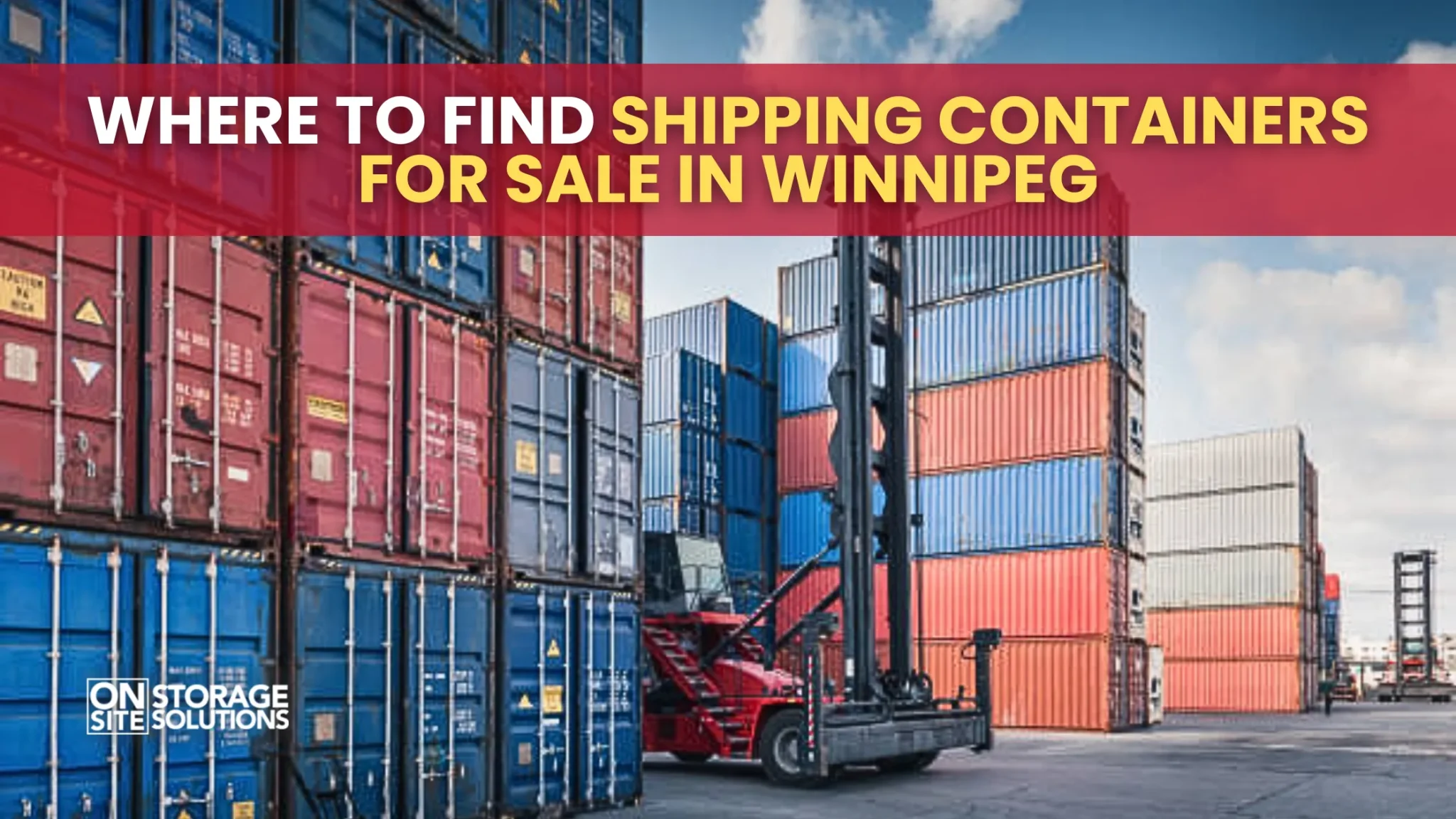Where to Find Shipping Containers for Sale in Winnipeg