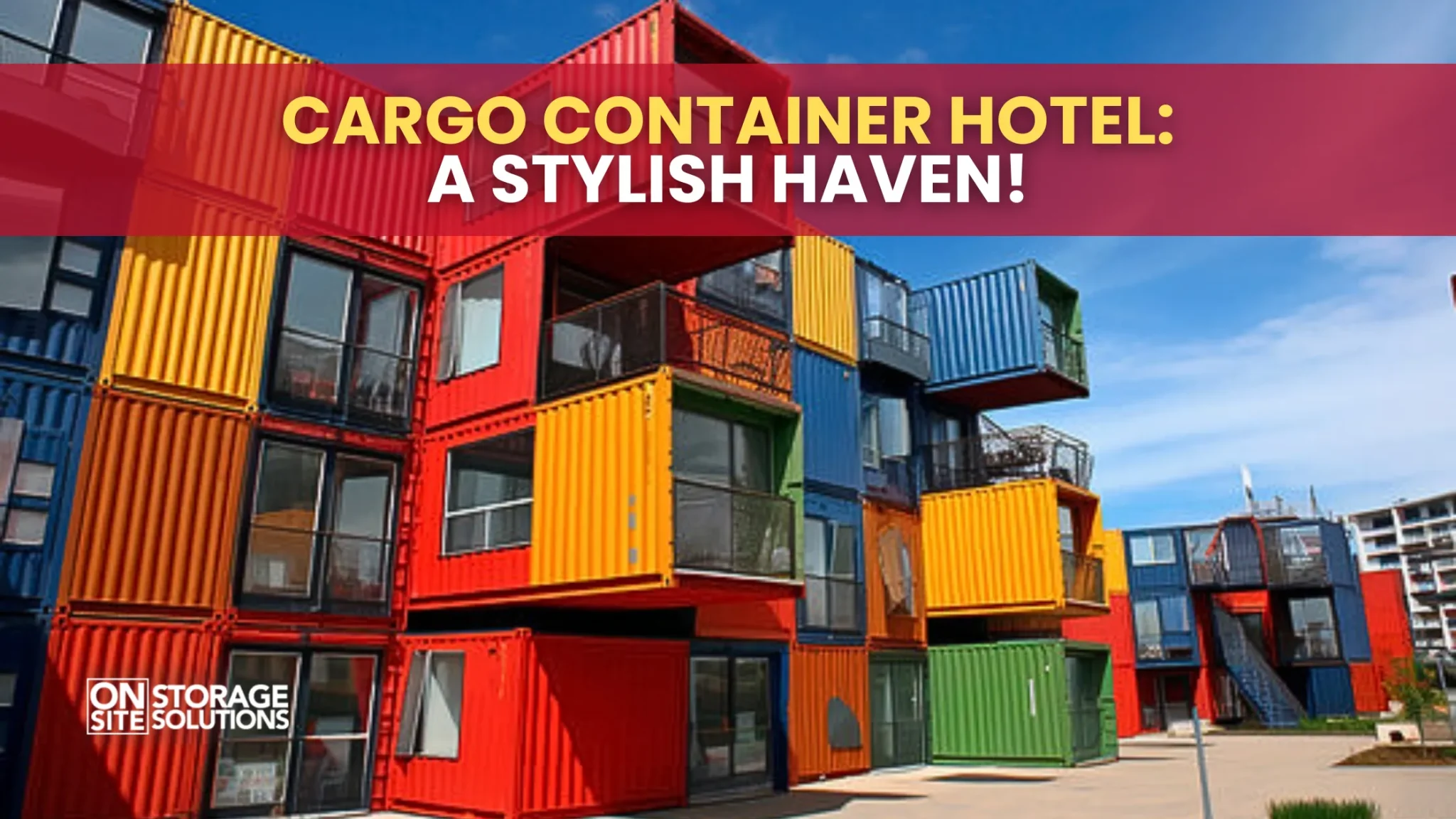Cargo Container Hotel: A Stylish Haven!