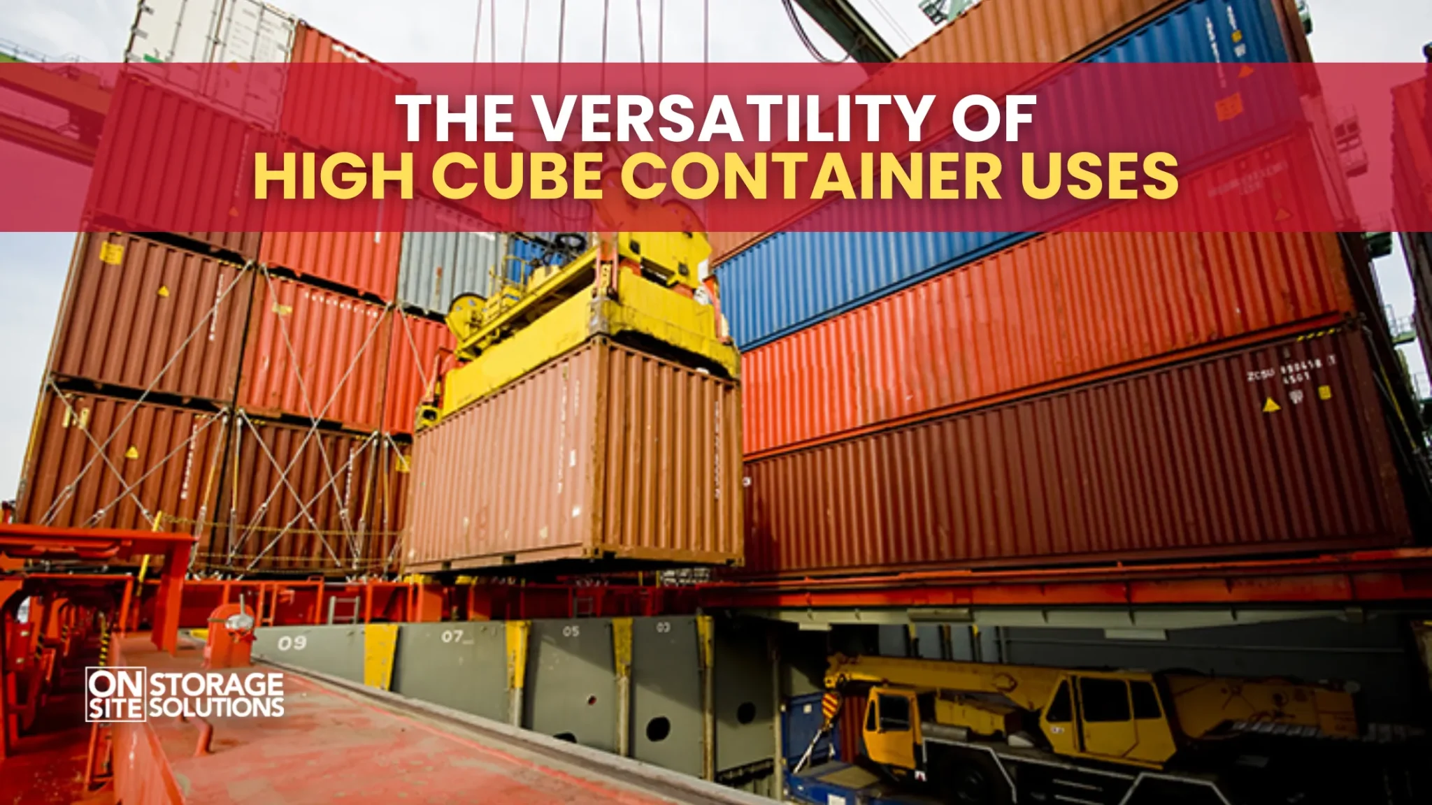 The Versatility of High Cube Container Uses
