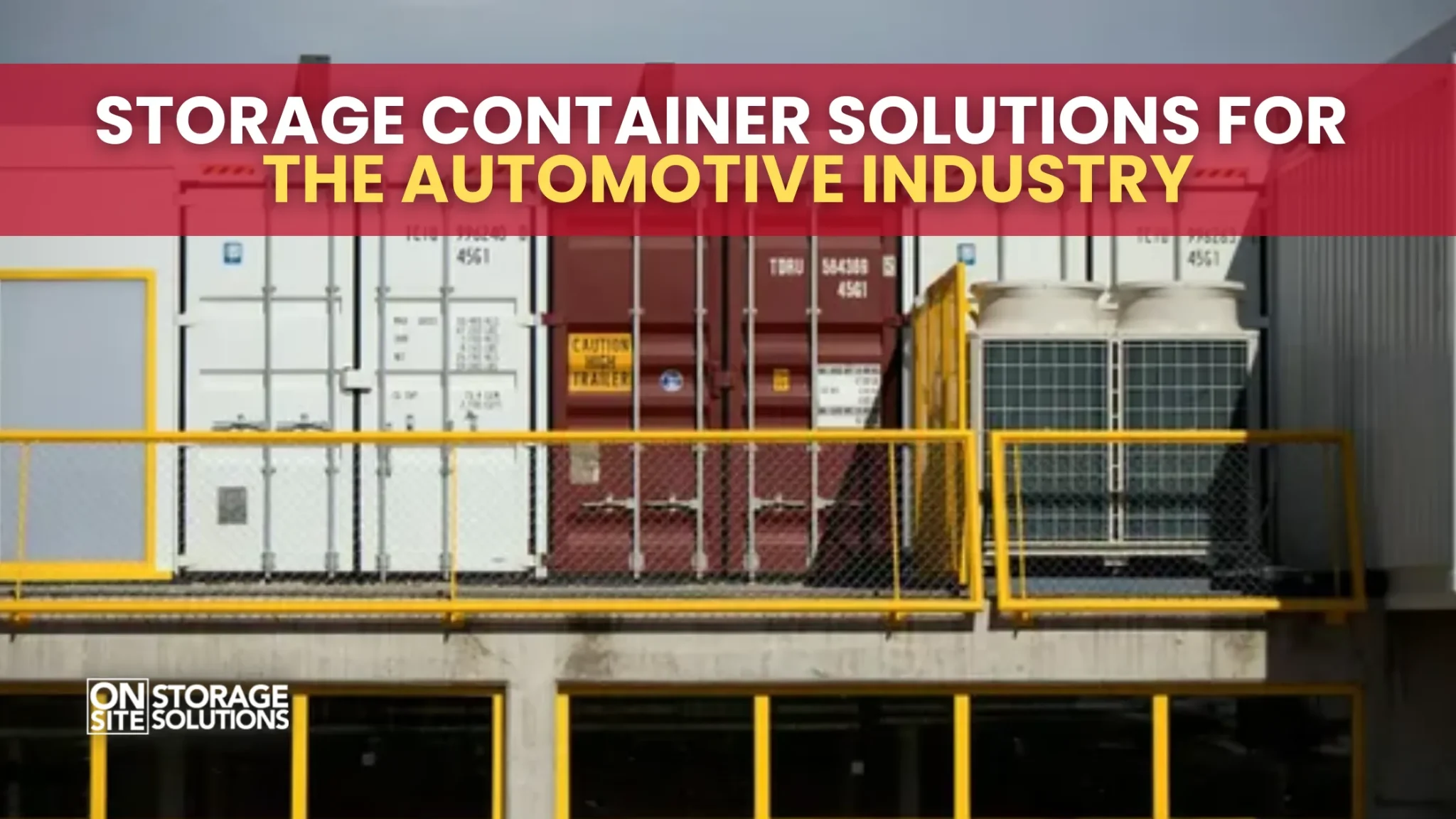 Storage Container Solutions for the Automotive Industry