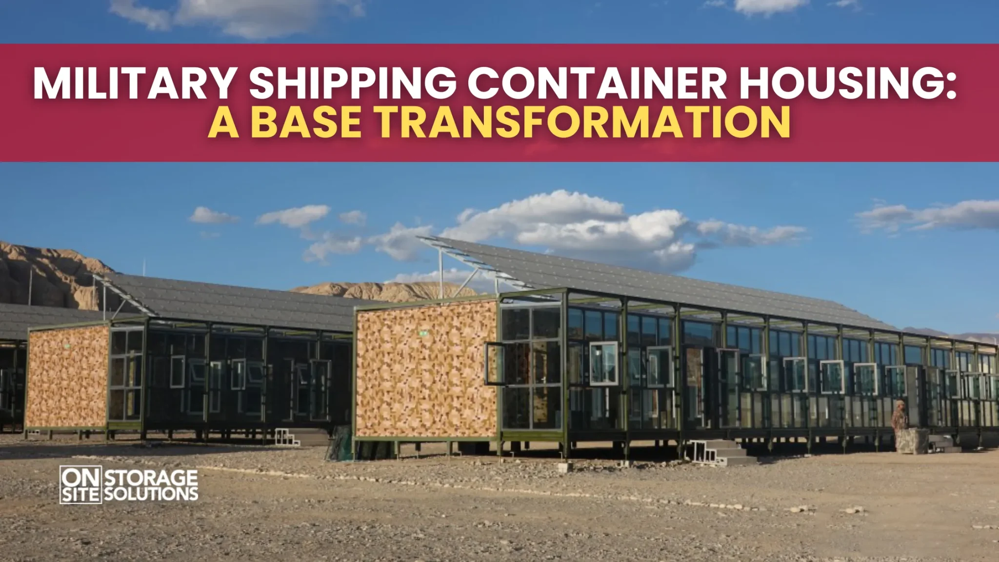 Military Shipping Container Housing: A Base Transformation