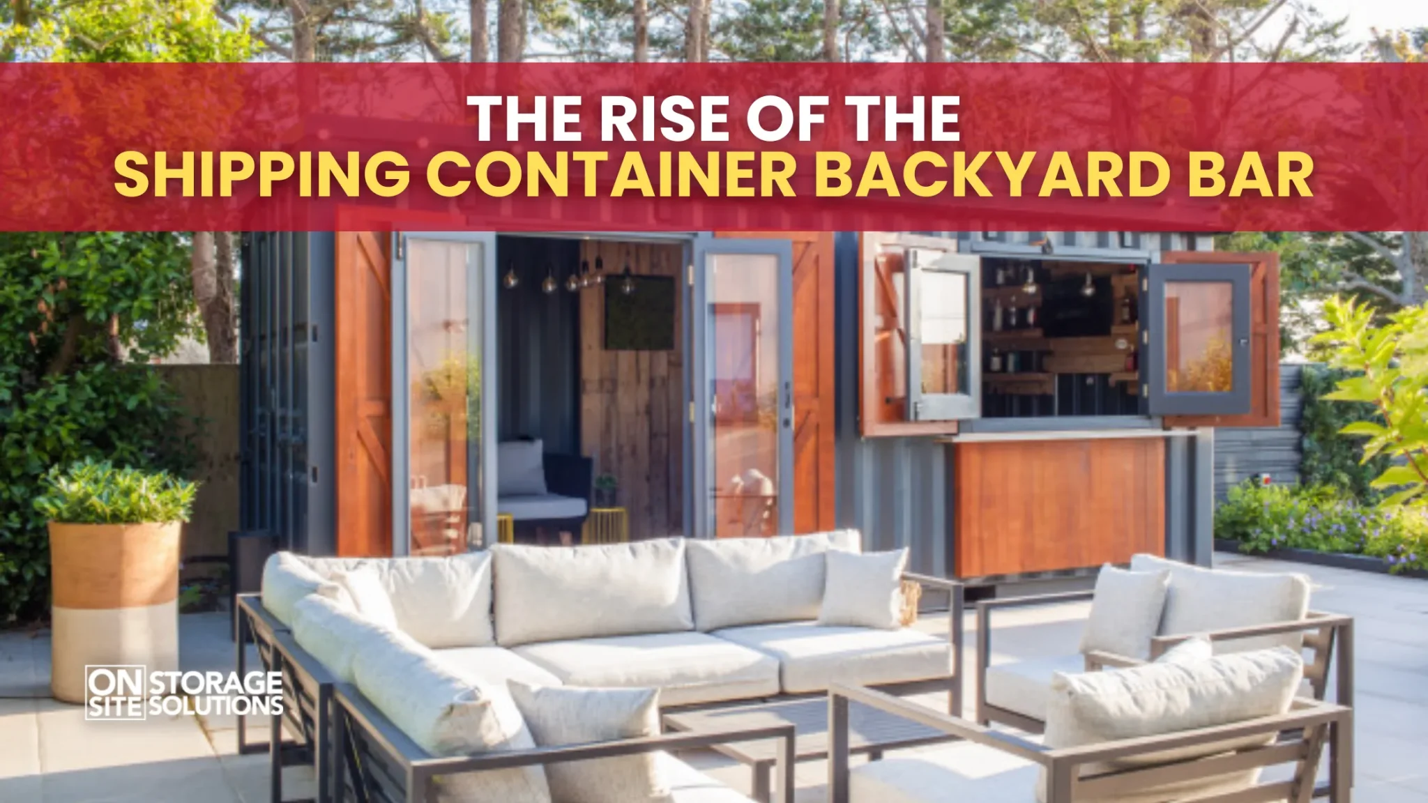 The Rise of the Shipping Container Backyard Bar