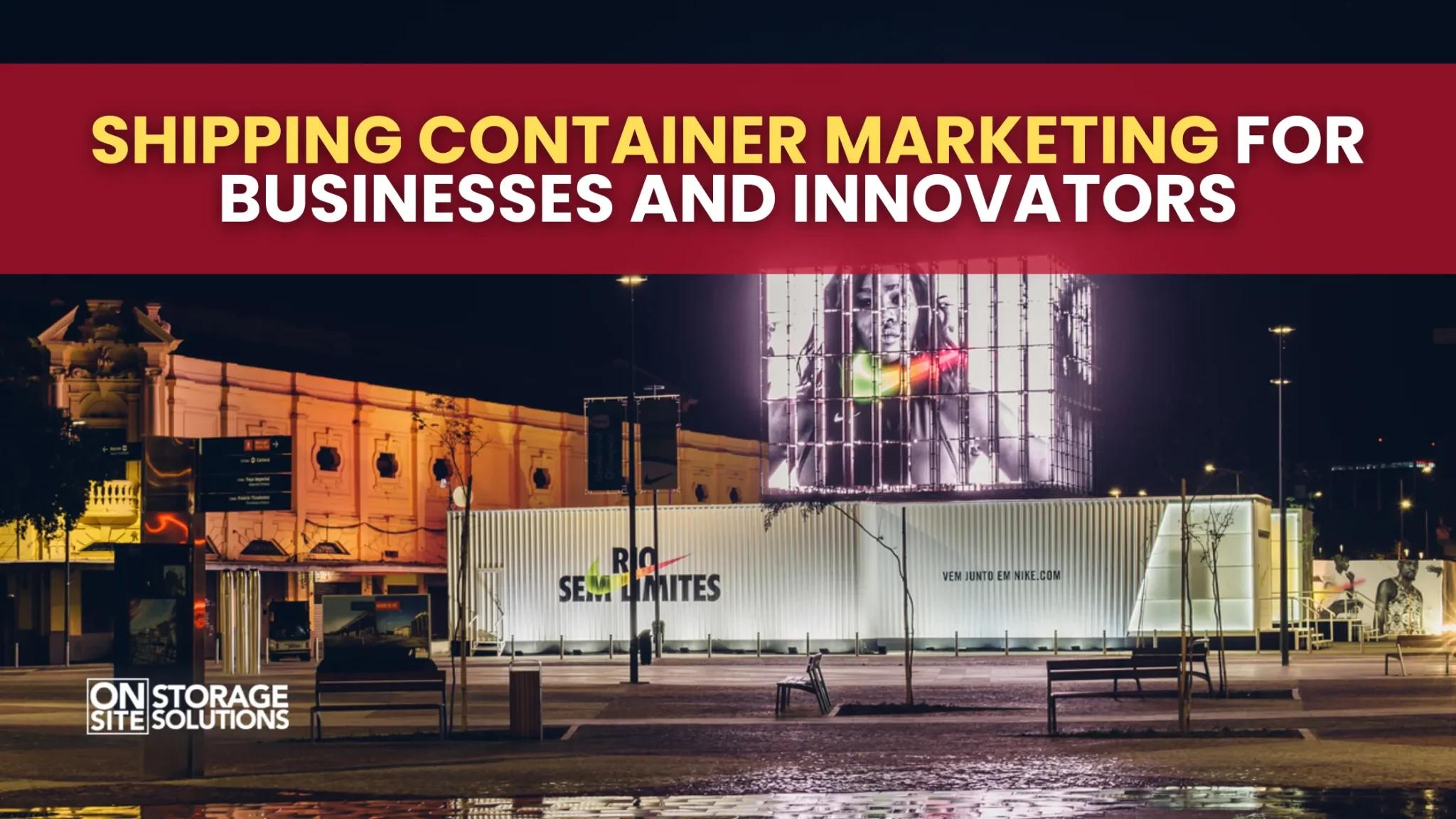 Shipping Container Marketing for Businesses and Innovators