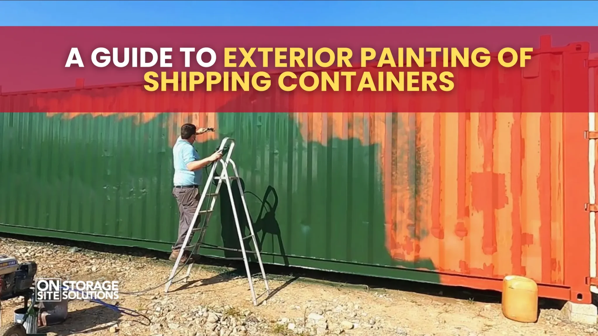 A Guide to Exterior Painting of Shipping Containers