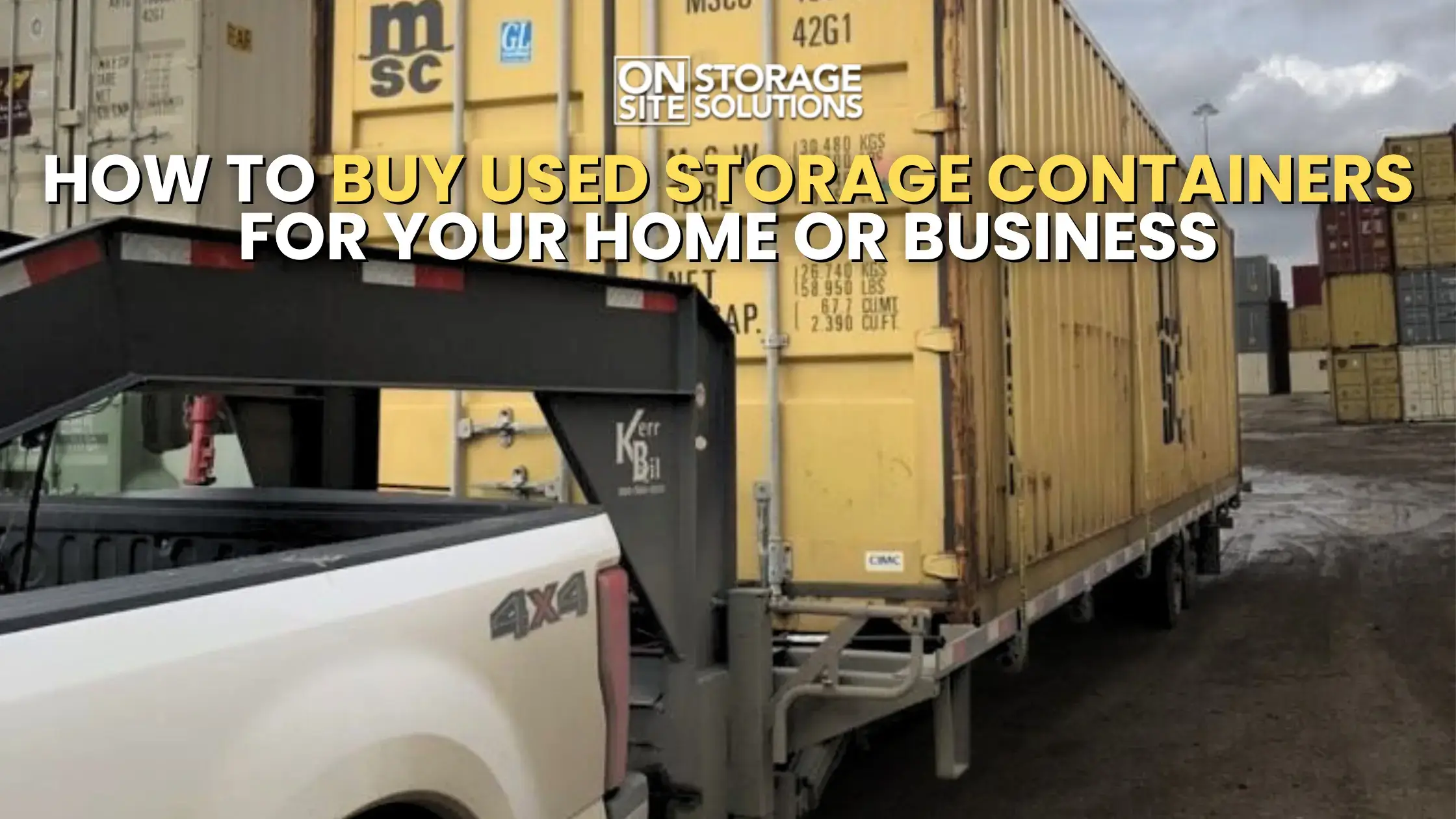 How to Buy Used Storage Containers for Your Home or Business