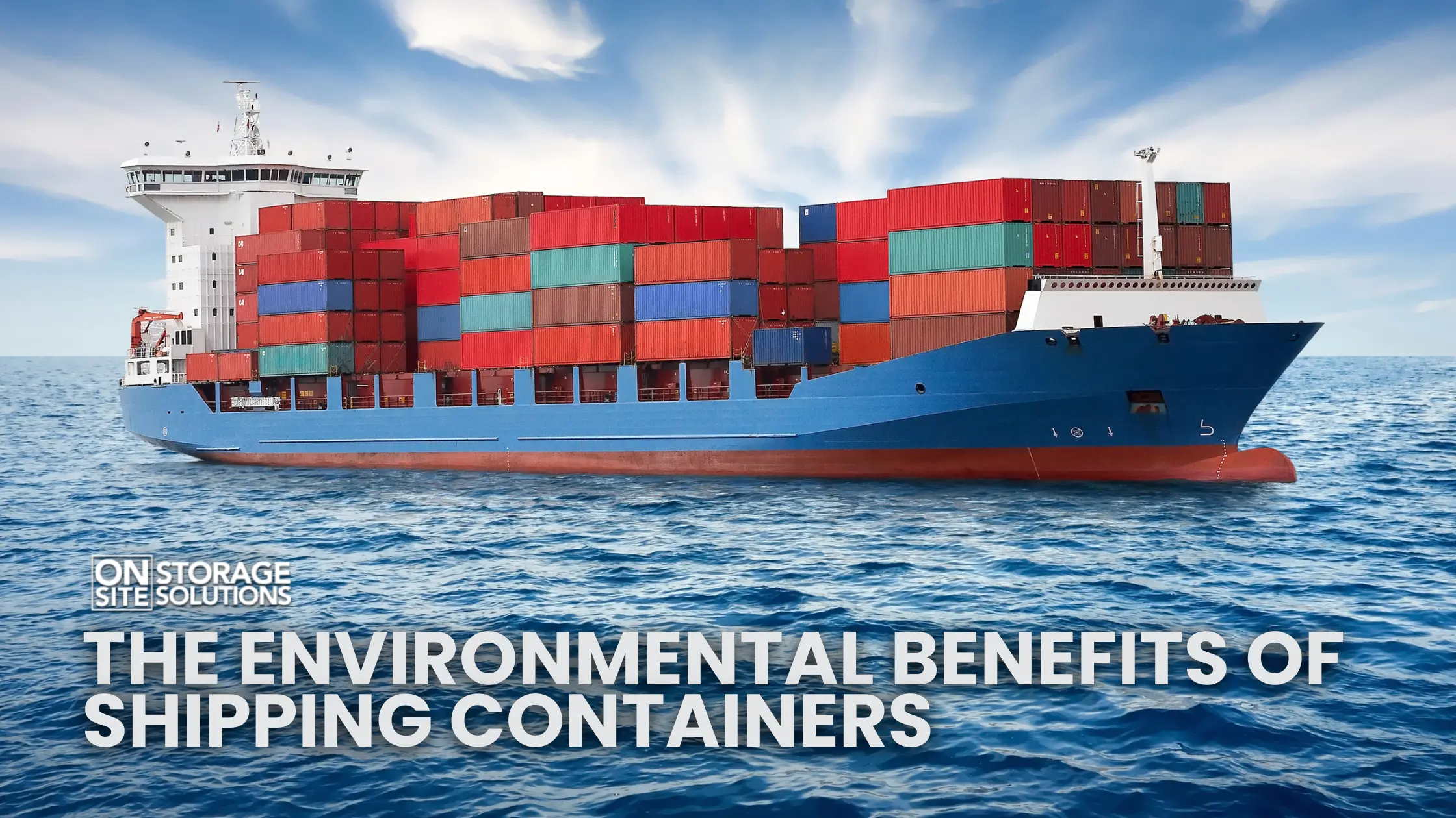 The Environmental Benefits of Shipping Containers