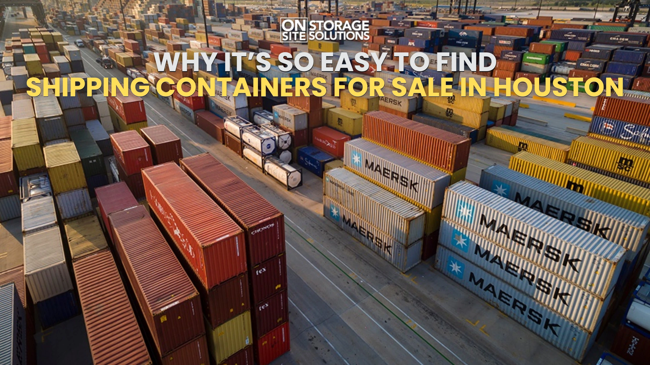 Why It’s So Easy to Find Shipping Containers for Sale in Houston